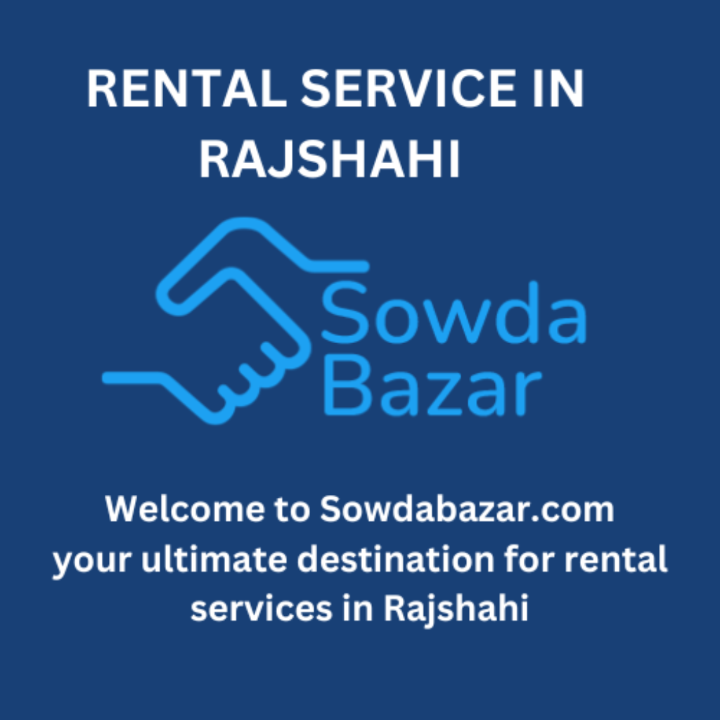 Rental Service in  Rajshahi